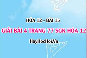 Giải bài 4 trang 77 SGK Hóa 12: Luyện tập Polime và vật liệu Polime